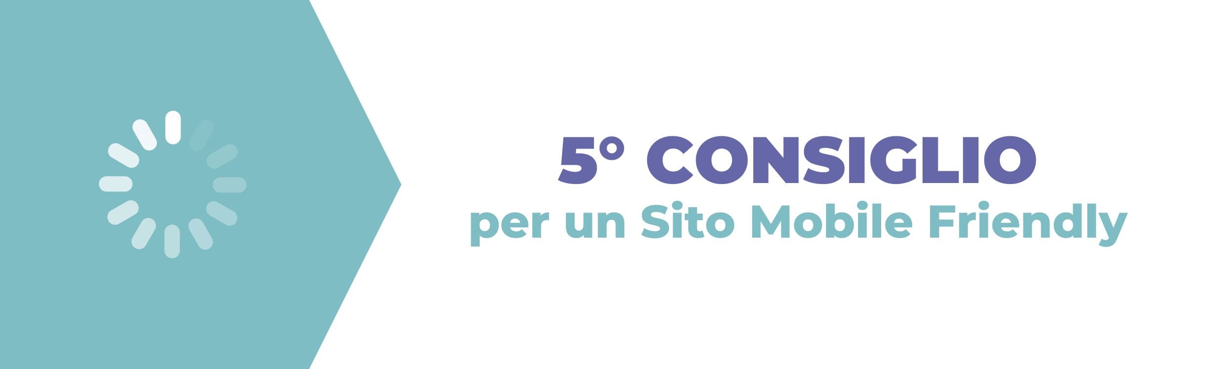 Consigli per contenuti Mobile Friendly - Riduci il tempo di caricamento