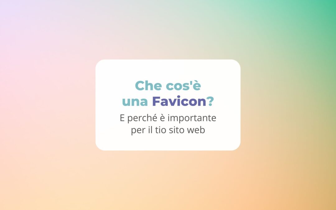 Che cos’è una Favicon?
