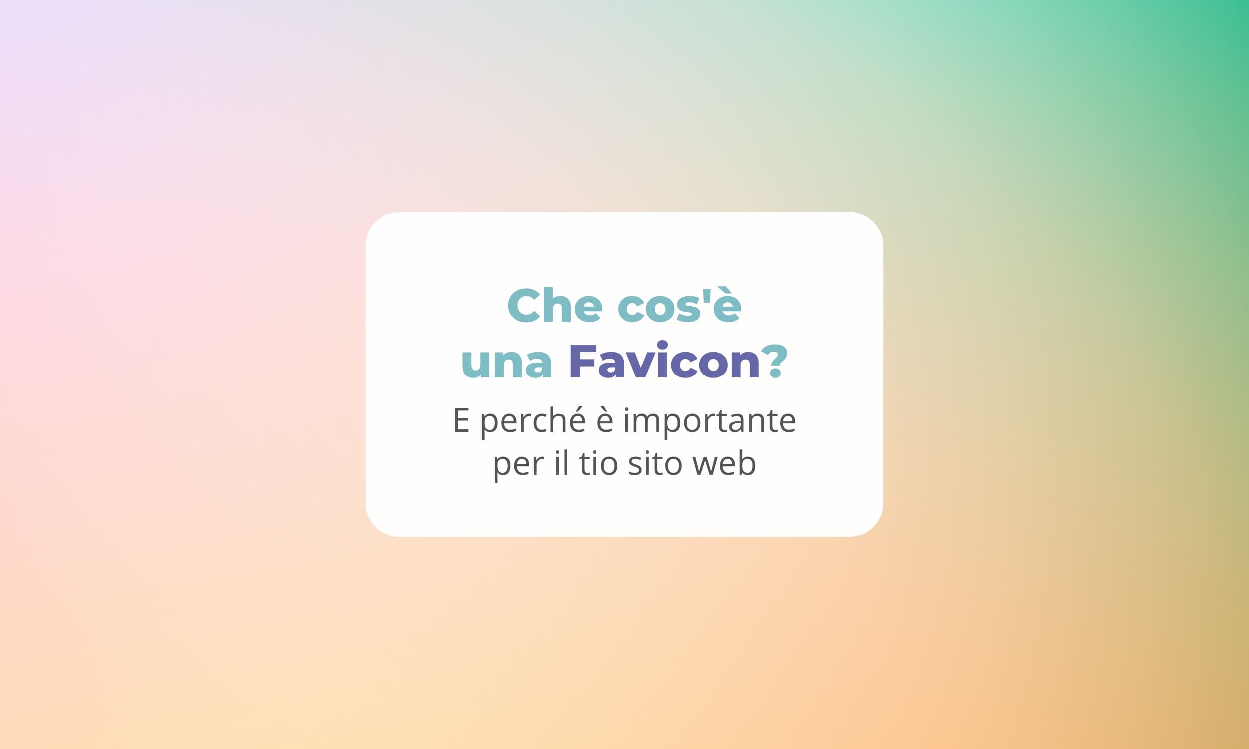 Che cos'è una Favicon?