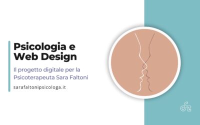 Psicologia e Web Design: il progetto digitale per la Psicoterapeuta Sara Faltoni