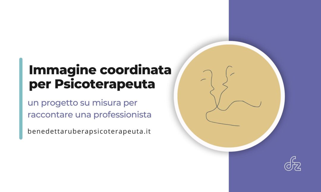 Immagine coordinata per Psicoterapeuta: sito web, grafica e comunicazione pensati per trasmettere fiducia ed empatia