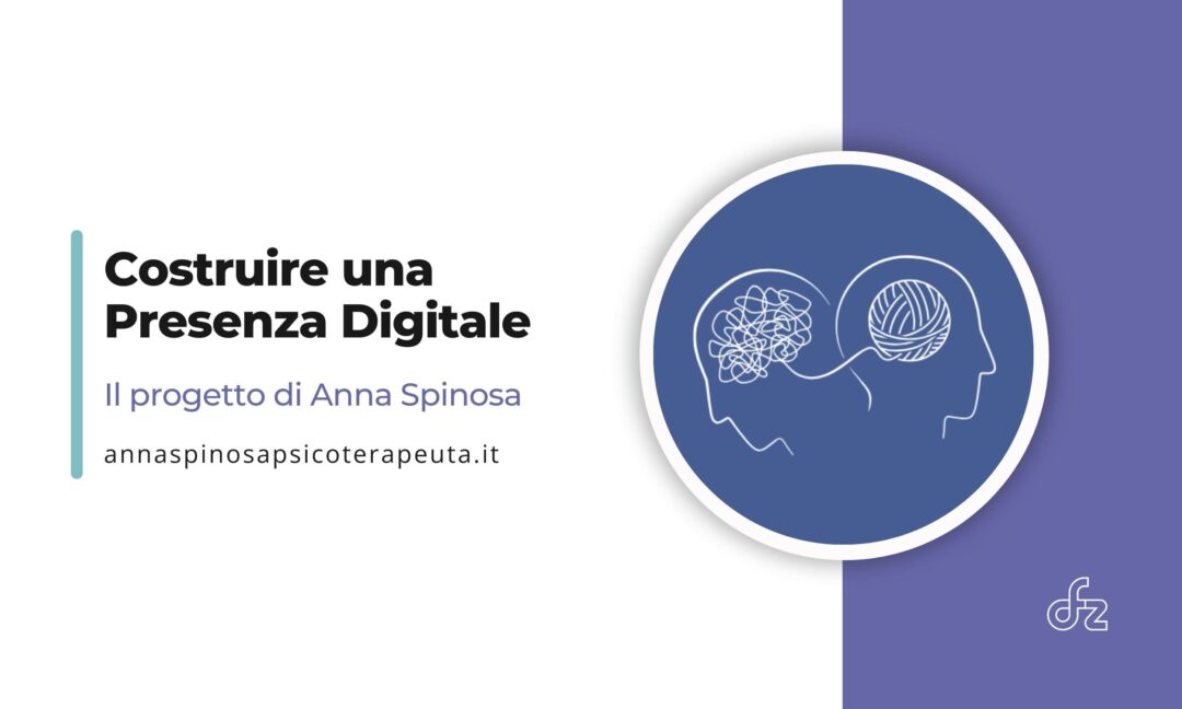 Costruire una Presenza Digitale &ndash; Il progetto di Anna Spinosa