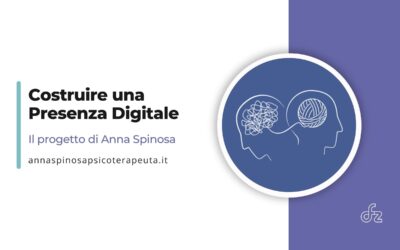 Costruire una Presenza Digitale – Il progetto di Anna Spinosa